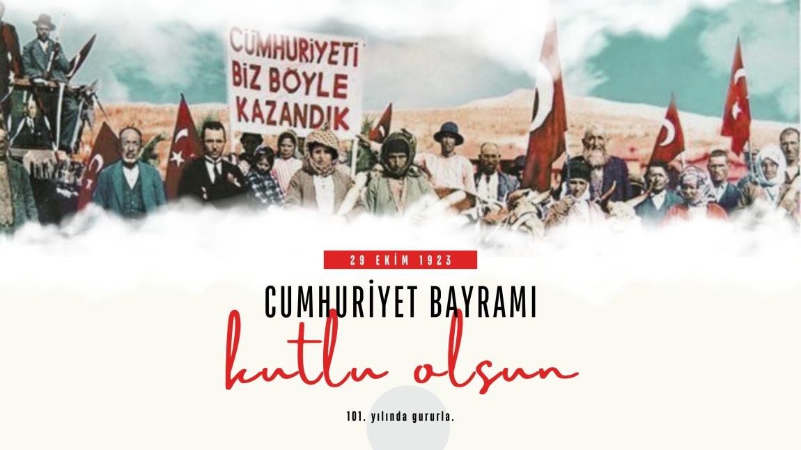 29 EKİM CUMHURİYET BAYRAMI KUTLU OLSUN !