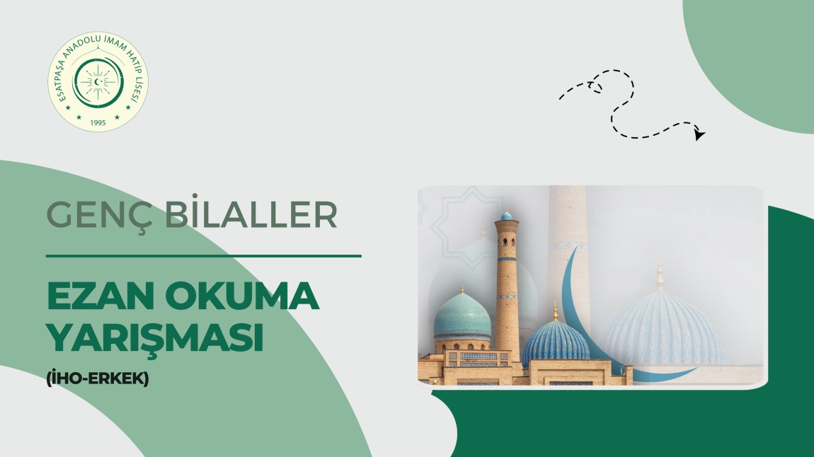 GENÇ BİLALLER EZAN OKUMA YARIŞMASI (İHO-ERKEK) OKULUMUZ KOORDİNATÖRLÜĞÜNDE GERÇEKLEŞTİRİLDİ !